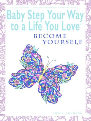 cover image of Baby Step Your Way to a Life You Love